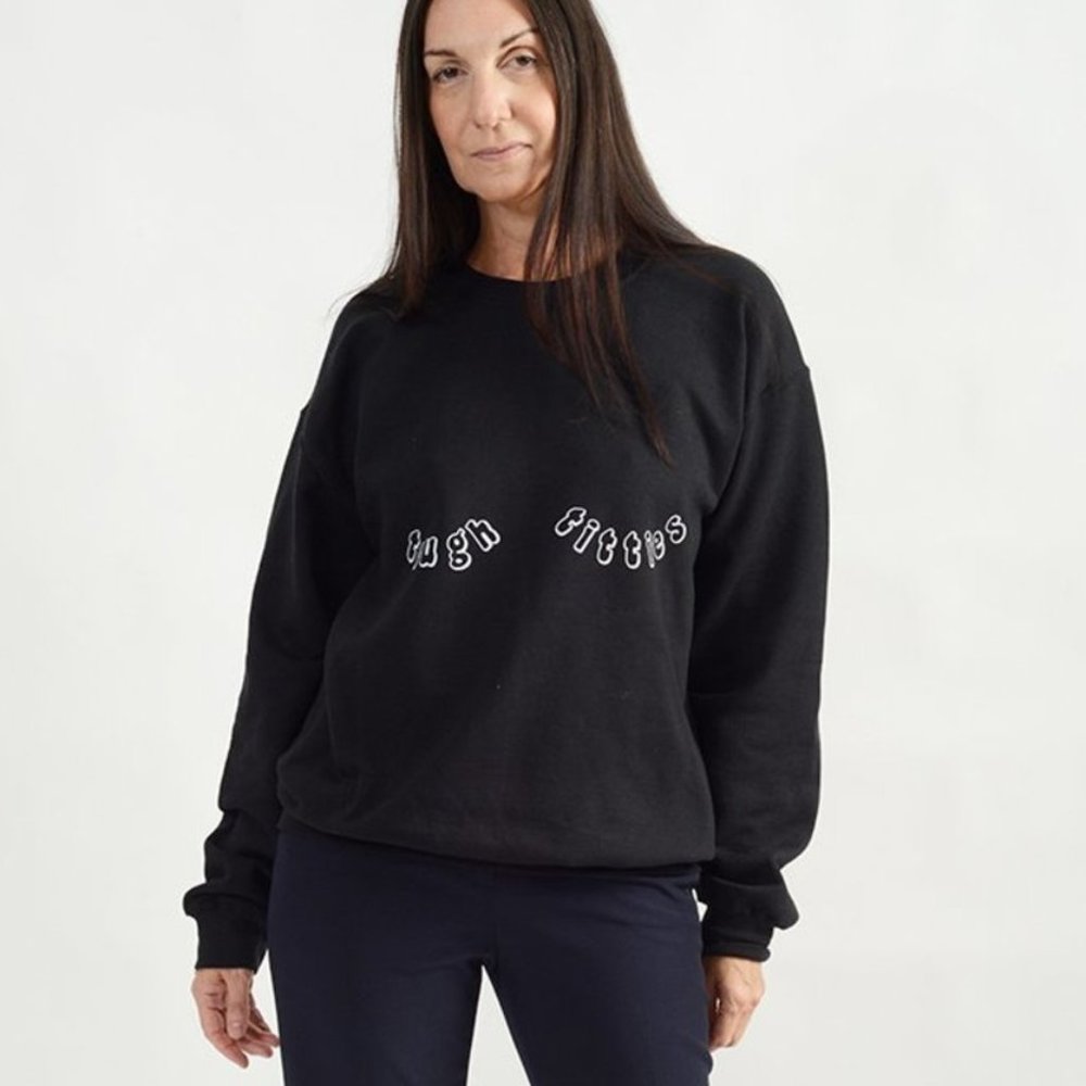 Meg Tough Titties Black sweatshirt